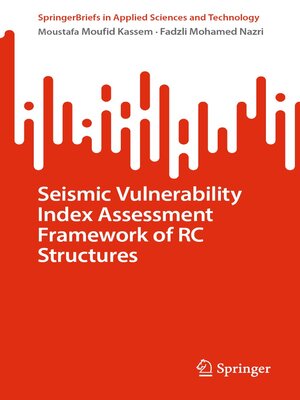 cover image of Seismic Vulnerability Index Assessment Framework of RC Structures